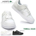 ラコステ レザースニーカー メンズ 【おトクなGW！3%OFFクーポン】ラコステ LACOSTE メンズ スニーカー スリル 0320 SM00640 SM00650 レザー ワニ 型押し コートシューズ シンプル ローカット THRILL