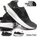 ザ・ノース・フェイス スニーカー レディース 【おトクなGW！3%OFFクーポン】THE NORTH FACE スニーカー NF52003 アーバン トレイル メンズ レディース ランニングシューズ ユニセックス ニット オールラウンド対応 スリッポン ウェビングテープ ビブラム ペア お揃い ザ ノースフェイス Urban Trail