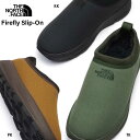 yyzU m[XtFCX C NF52182 Y fB[X t@C[tC XbvI jZbNX yA  THE NORTH FACE Firefly Slip-On