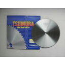 津村鋼業 ツムラ 竹引用電動工具用チップソー(外径:355mm 140P) (8432aj)