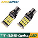 2個T15 W16W led 車 信号 灯 テール ブレーキ ライト 信号 光4014 45SMD canbus エラーなしT15 w6W バックアップ リザー...