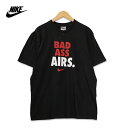 Nike ナイキ BAD ASS AIRS. バッドアス・エアーズ プリント 半袖Tシャツ メンズXLサイズ ブラック ユーズド 古着 t200807-28