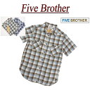 【3サイズ】 ja571 新品 FIVE BROTHER オンブレチェック 半袖 マチ付 ライト ネルシャツ 1516056 メンズ ファイブブラザー LIGHT FLANNEL WORK SHIRTS チェックシャツ フランネルシャツ ワークシャツ