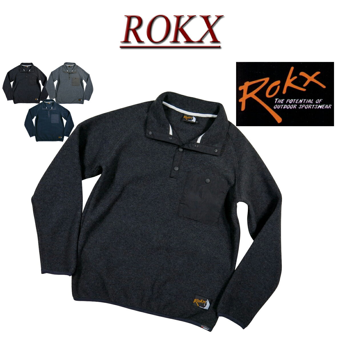  ry501 新品 ROKX ロックス CLASSIC 200 FLEECE SNAP TOP ポーラテックフリース プルオーバー フリースジャケット RXMF194089 メンズ クラシック ナイロン切替 ラグランスリーブ スナップシャツ アメカジ アウトドア 