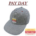 ac872 新品 PAY DAY ペイデイ 復刻 日本製 ヒッコリーストライプ ワークキャップ PD-001AC メンズ WORK CAP 帽子 PAYDAY アメカジ Made in JAPAN 【smtb-kd】