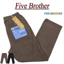 y2F3TCYz je972 Vi FIVE BROTHER R[fC C[W[pc 152190C Y t@CuuU[ CORDUROY EASY PANTS R[fCpc [Npc ysmtb-kdz