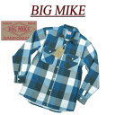 【4サイズ】 ad201 新品 BIG MIKE 復刻 長袖 バッファローチェック ヘビーネルシャツ 102235200 メンズ ビッグマイク HEAVY FLANNEL WORK SHIRTS フランネルシャツ ワークシャツ ブロックチェック ヘビネル BIGMIKE 【smtb-kd】