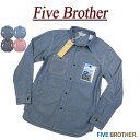  2024t 4F4TCY  jh036 Vi FIVE BROTHER Vu[ n  [NVc 152464S Y t@CuuU[ L S CHAMBREY WORK SHIRTS Vu[Vc  smtb-kd 