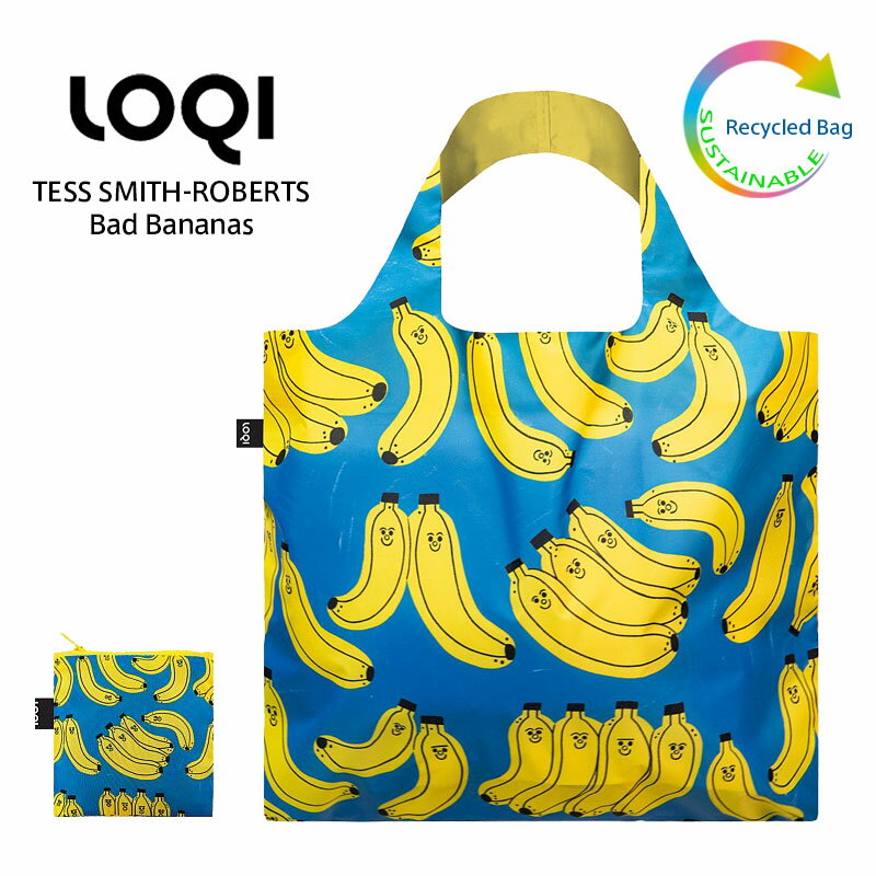 ローキー ＼6/1限定・全品P2倍／ LOQI ローキー TESS SMITH-ROBERTS Bad Bananas バッド バナナ エコバッグ リサイクルバッグ Artist Collection Recycled 折りたたみ コンパクト