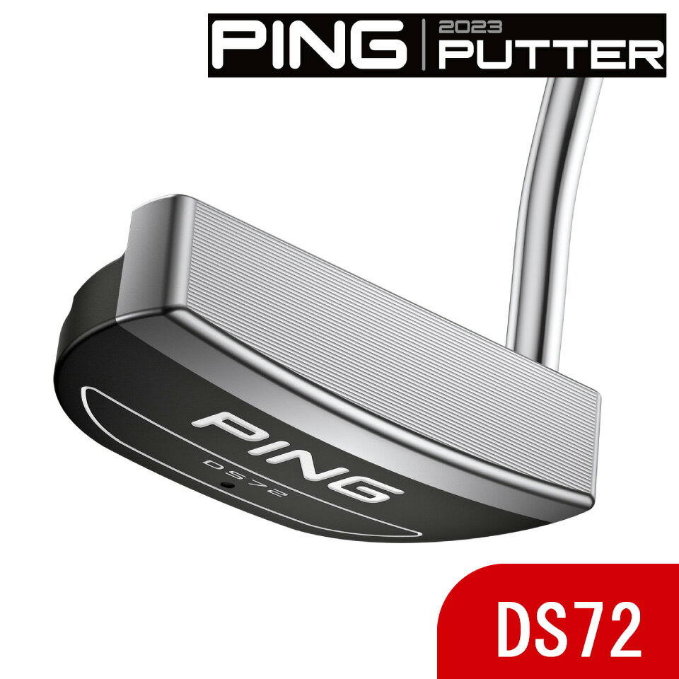 【12/20まで抽選で最大100%ポイントバック】PING ピン パター 2023 DS72 左右・ライ角・ロフト角・シャフト・グリップ選択可能 日本仕様 その1