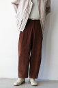 CORDERA (コルデラ) CORDUROY BAGGY PANTS コーデュロイバギーパンツ PARDO [NEW］