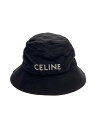 【中古】CELINE◆バケットハット/S/ナイロン/BLK/メンズ/2AUB0930C【服飾雑貨他】