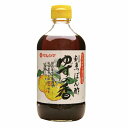 マルシマ 割烹ぽん酢 ゆずの香 400ml