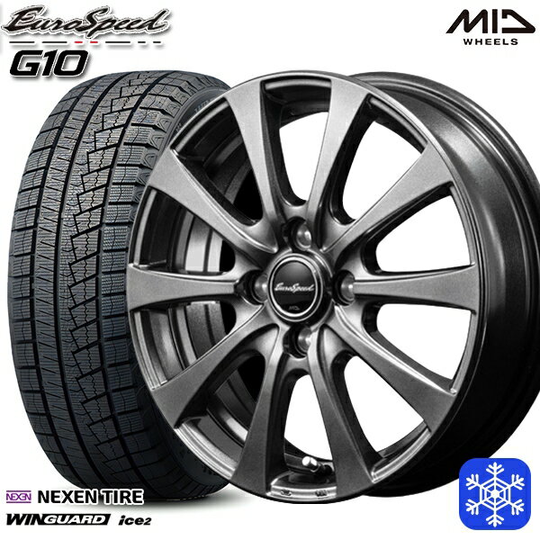 【取付対象】165/70R14 デミオ アクア スペイド 2022年製 ネクセン WINGUARDice2 MID ユーロスピード G10 メタリックグレー 14インチ 5.5J 4穴 100 スタッドレスタイヤホイール4本セット 送料無料