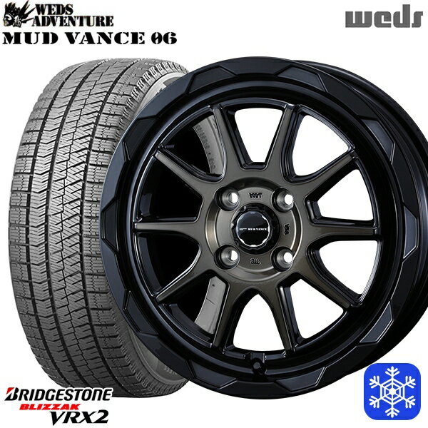 【取付対象】155/65R14 N-BOX タント 2023〜2024年製 ブリヂストン ブリザック VRX2 Weds マッドヴァンス 06 BRO 14インチ 4.5J 4H100 スタッドレスタイヤホイール4本セット