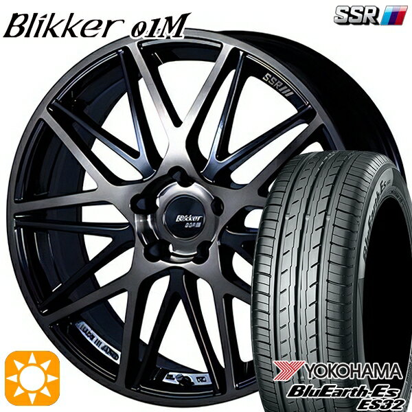 5/18 D会員限定P13倍★ 225/40R18 92W XL ヨコハマ ブルーアース ES32 SSR ブリッカー 01M ブラックブロンズ 18インチ 7.0J 5H114.3 サマータイヤホイールセット