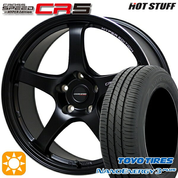 【取付対象】215/45R17 87W トーヨー ナノエナジー3プラス HotStuff ホットスタッフ クロススピード CR5 セミグロスブラック 17インチ 7.5J 5H114.3 サマータイヤホイールセット