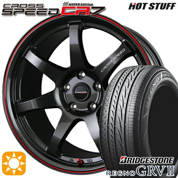 5/15 D会員限定P13倍★ カムリ ヴェゼル 215/55R17 94V ブリヂストン レグノ GRV2 HotStuff ホットスタッフ クロススピード CR7 17インチ 7.0J 5H114.3 サマータイヤホイールセット