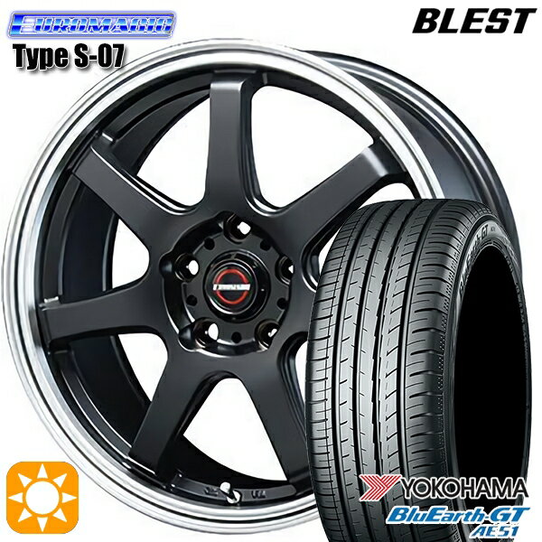 【取付対象】215/55R17 98W XL ヨコハマ ブルーアースGT AE51 BLEST ユーロマジック タイプS-07 セミグロスブラック 17インチ 7.5J 5H114.3 サマータイヤホイールセット