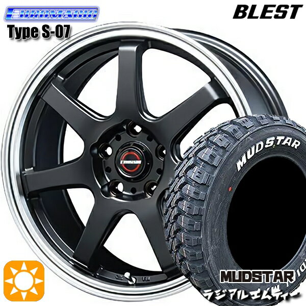 【取付対象】225/65R17 102T マッドスター ラジアルM/T BLEST ユーロマジック タイプS-07 セミグロスブラック 17インチ 7.5J 5H114.3 サマータイヤホイールセット