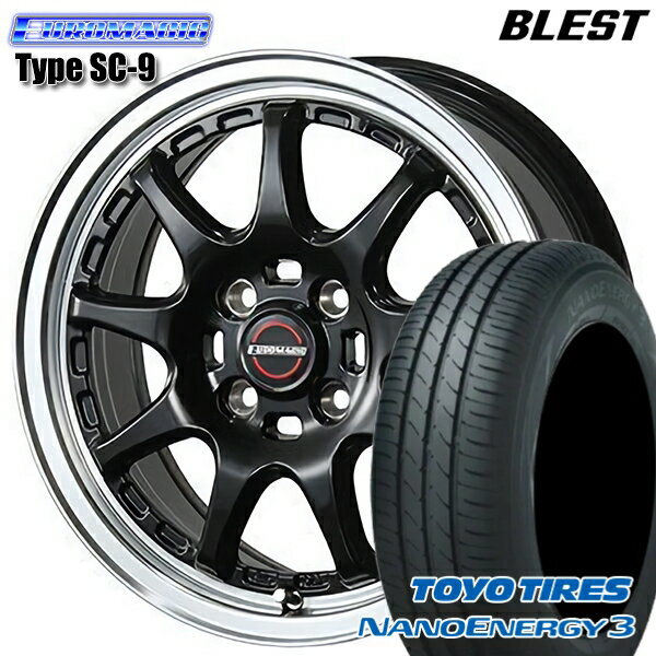 【取付対象】165/60R14 75H トーヨー ナノエナジー3 BLEST ユーロマジック タイプSC-9 グロスブラック 14インチ 4.5J 4H100 サマータイヤホイールセット