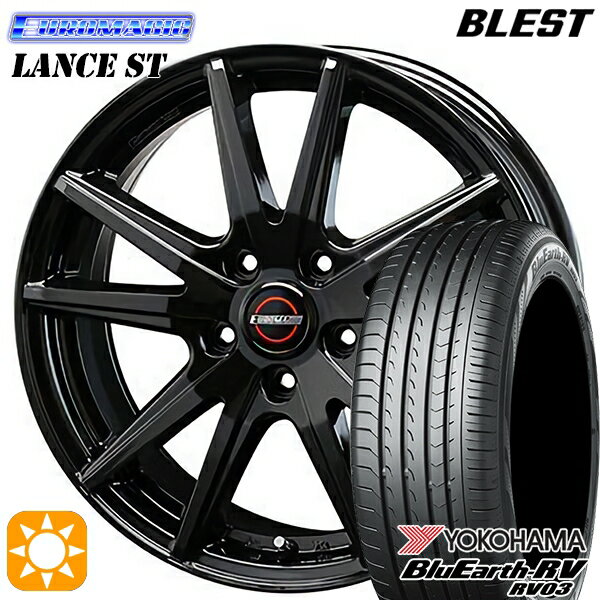 【取付対象】215/45R17 91W XL ヨコハマ ブルーアース RV03 BLEST ユーロマジック ランス ST ブラック 17インチ 7.0J 5H114.3 サマータイヤホイールセット