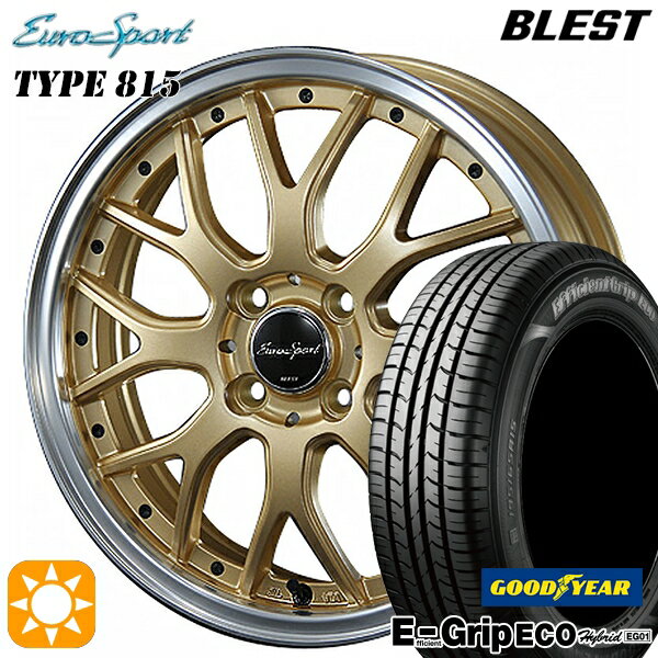 5/18 D会員限定P13倍★ フィット アクア 185/60R15 84H グッドイヤー エフィシェントグリップ エコ EG01 BLEST ユーロスポーツ タイプ815 セミグロスゴールド 15インチ 5.5J 4H100 サマータイヤホイールセット