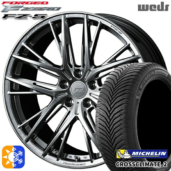アルファード ヴェルファイア 245/40R19 98Y XL ミシュラン クロスクライメート2 Weds ウェッズ 鍛造 F ZERO FZ-5 ダイヤモンドブラック 19インチ 8.5J 5H114.3 オールシーズンタイヤホイールセット