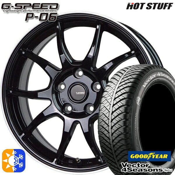 エクストレイル アテンザ 225/55R17 101H XL グッドイヤー ベクター フォーシーズンズ HotStuff ホットスタッフ ジースピード P-06 17インチ 7.0J 5H114.3 メタリックブラックリムポリッシュ オールシーズンタイヤホイールセット