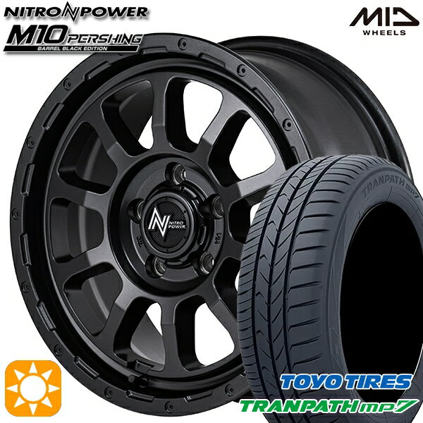 【取付対象】195/60R16 89H トーヨー トランパス mp7 MID ナイトロパワー M10 パーシング バレルブラック 16インチ 7.0J 5H114.3 サマータイヤホイールセット