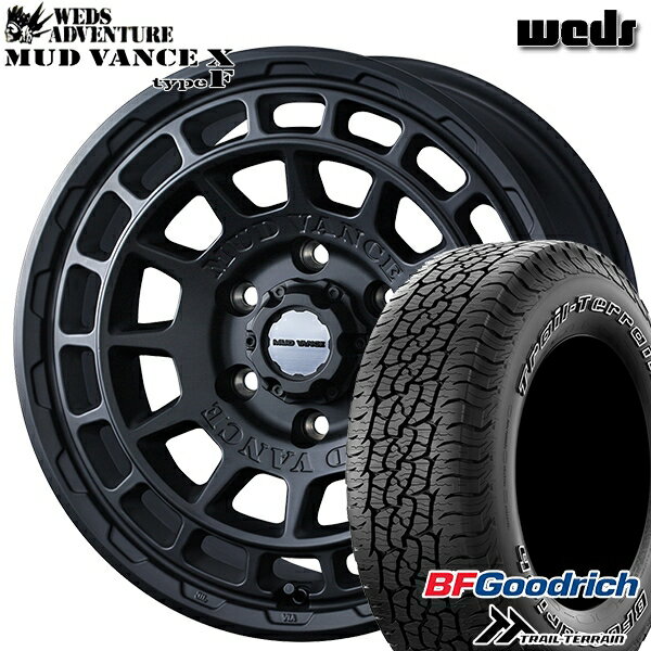 225/65R17 102T ORWL BFグッドリッチ トレールテレーン Weds マッドヴァンス X タイプF フルマットブラック 17インチ 7.0J 5H114.3 サマータイヤホイールセット