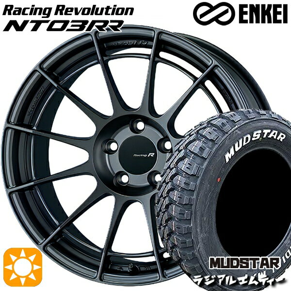 【最大2,000円OFFクーポン】225/65R17 102T マッドスター ラジアルM/T ENKEI エンケイ レーシングレボリューション NT03RR マットダークガンメタリック 17インチ 7.0J 5H114.3 サマータイヤホイールセット