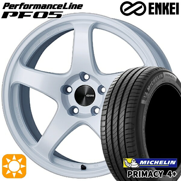 【取付対象】225/55R17 101W XL ミシュラン プライマシー4プラス ENKEI エンケイ パフォーマンスライン PF05 ホワイト 17インチ 7.0J 5H114.3 サマータイヤホイールセット