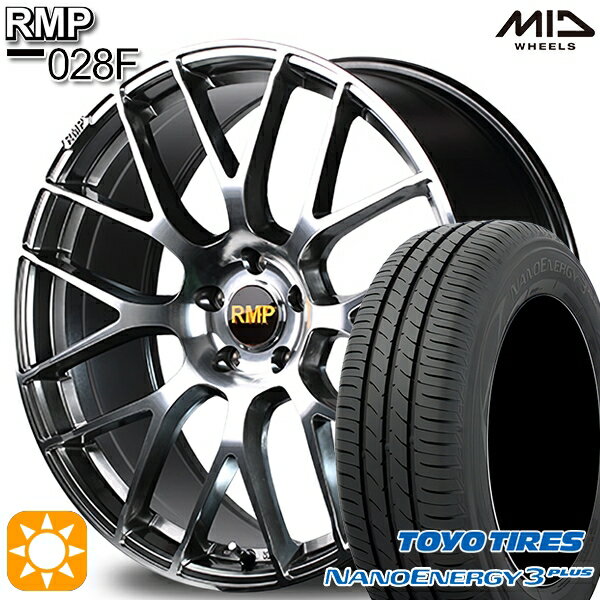 【最大2,000円OFFクーポン】215/45R18 89W トーヨー ナノエナジー3プラス MID RMP 028F ハイパーメタルコート/ミラーカット 18インチ 7.0J 5H114.3 サマータイヤホイールセット