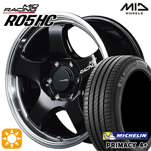 【取付対象】215/60R17 96V ミシュラン プライマシー4プラス MID RMPレーシング R05HC ブラック/リムポリッシュ 17インチ 6.5J 6H139.7 サマータイヤホイールセット