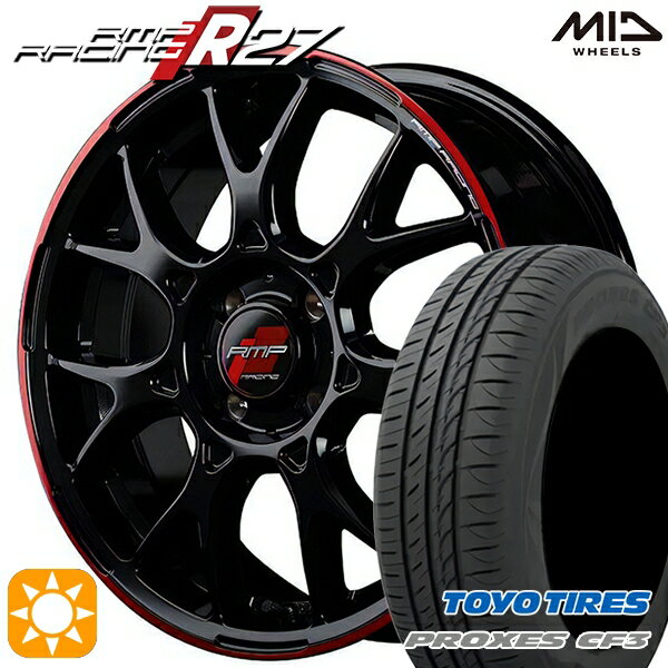 【取付対象】アクア デミオ ノート 195/55R16 91V XL トーヨー プロクセス CF3 MID RMPレーシング R27 ブラック/リムレッドライン 16インチ 6.0J 4H100 サマータイヤホイールセット