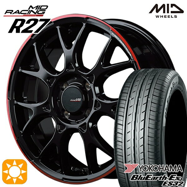【取付対象】N-BOX ウェイク 165/55R15 75V ヨコハマ ブルーアース ES32 MID RMPレーシング R27 ブラック/リムレッドライン 15インチ 5.0J 4H100 サマータイヤホイールセット