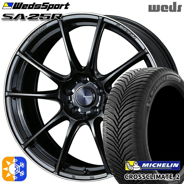 245/40R19 98Y XL ミシュラン クロスクライメート2 Weds ウェッズスポーツ SA25R METAL BLACK/F (メタルブラックエフ) 19インチ 8.0J 5H114.3 オールシーズンタイヤホイールセット