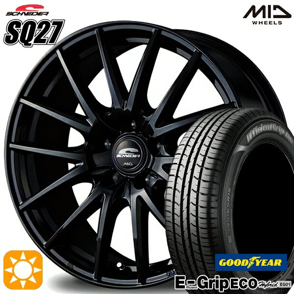 【最大2,000円OFFクーポン】プリウス カローラ 195/65R15 91H グッドイヤー エフィシェントグリップ エコ EG01 MID シュナイダー SQ27 メタリックブラック 15インチ 6.0J 5H100 サマータイヤホイールセット