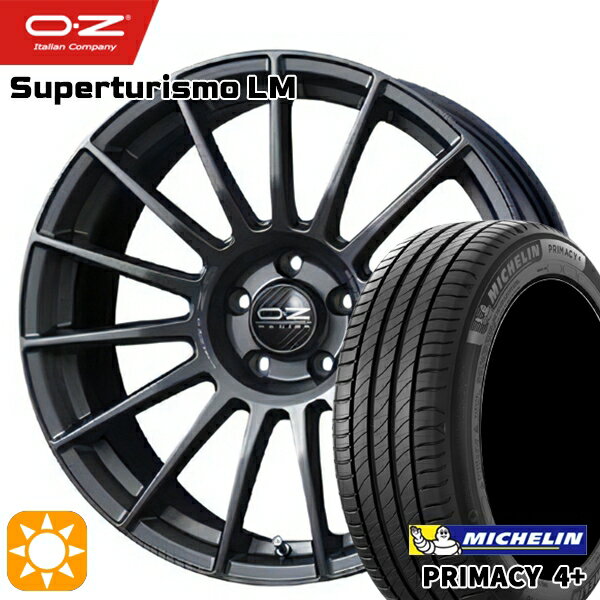 【取付対象】ベンツ Aクラス/Bクラス 225/45R17 94W XL ミシュラン プライマシー4プラス OZ スーパーツーリズモ LM マットグラファイト 17インチ 7.5J 5H112 サマータイヤホイールセット