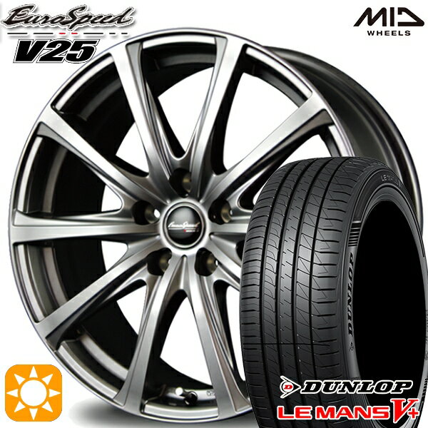 5/18 D会員限定P13倍★ 195/65R15 91H ダンロップ ルマン5+ MID ユーロスピード V25 メタリックグレー 15インチ 6.0J 5H114.3 サマータイヤホイールセット