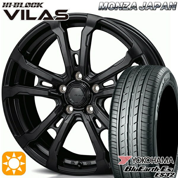 【取付対象】225/60R17 99H ヨコハマ ブルーアース ES32 モンツァ ハイブロック ヴィラス サテンブラック 17インチ 7.0J 5H114.3 サマータイヤホイールセット