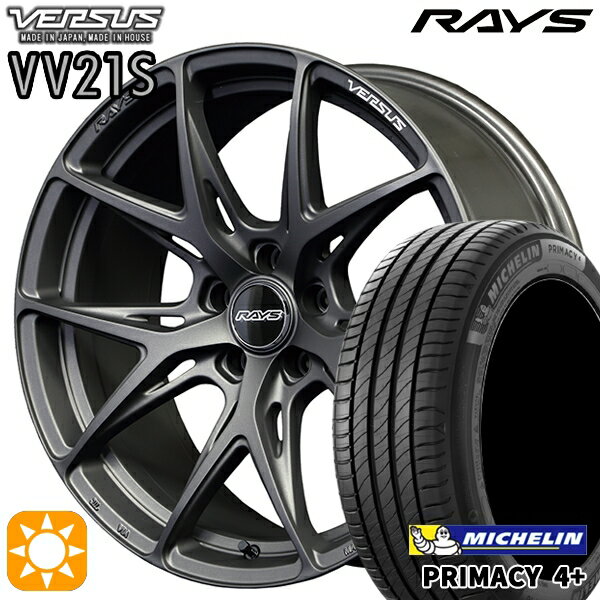 【取付対象】225/45R19 96W XL ミシュラン プライマシー4プラス RAYS ベルサス VV21S APJ 19インチ 8.0J 5H114.3 サマータイヤホイールセット