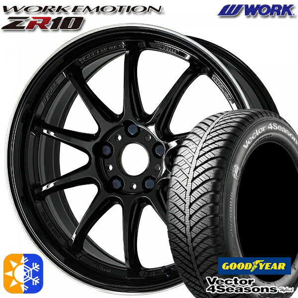 215/45R18 89H グッドイヤー ベクター フォーシーズンズ WORK エモーション ZR10 ブラックダイヤリップカット 18インチ 7.5J 5H114.3 オールシーズンタイヤホイールセット