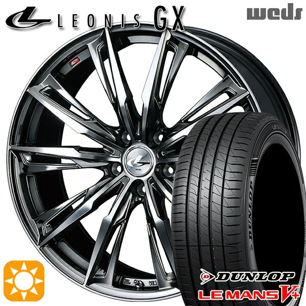 【取付対象】225/40R19 89W ダンロップ ルマン5+ Weds レオニス GX BMCMC (ブラックメタルコート/ミラーカット) 19インチ 8.0J 5H114.3 サマータイヤホイールセット