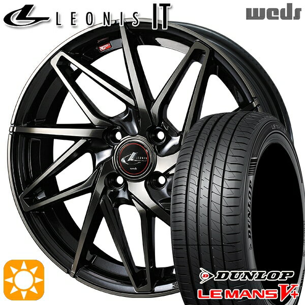 5/18 D会員限定P13倍★ 195/45R16 80W ダンロップ ルマン5+ Weds レオニス IT PBMC/TI (パールブラック ミラーカット/チタントップ) 16インチ 6.0J 4H100 サマータイヤホイールセット