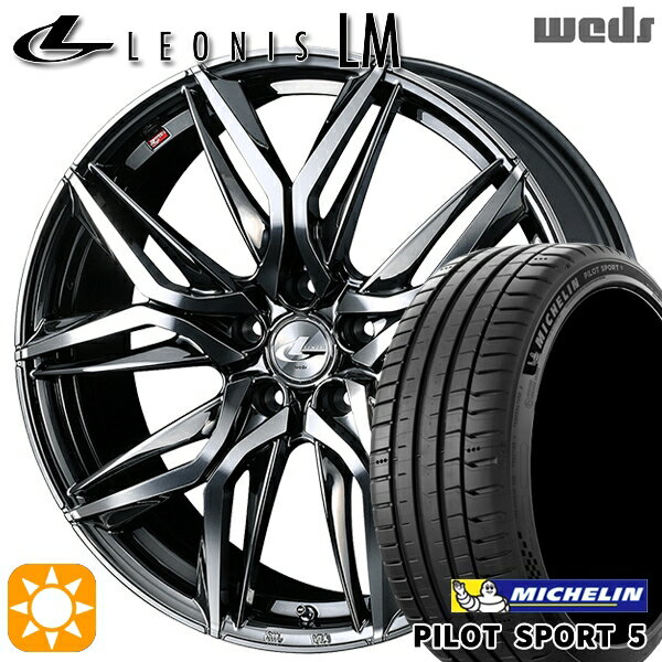 【取付対象】セレナ 215/40R18 89Y XL ミシュラン パイロットスポーツ5 Weds レオニス LM BMCMC (ブラックメタルコート/ミラーカット) 18インチ 7.0J 5H114.3 サマータイヤホイールセット