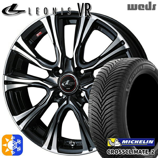 185/60R15 88V XL ミシュラン クロスクライメート2 Weds レオニス VR PBMC 15インチ 5.5J 4H100 オールシーズンタイヤホイールセット