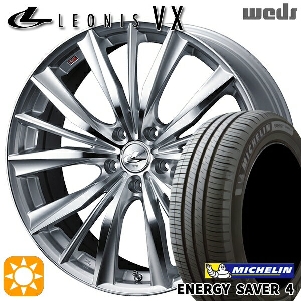【取付対象】205/65R15 99H XL ミシュラン エナジーセイバー4 Weds レオニス VX HSMC (ハイパーシルバー ミラーカット) 15インチ 6.0J 5H114.3 サマータイヤホイールセット