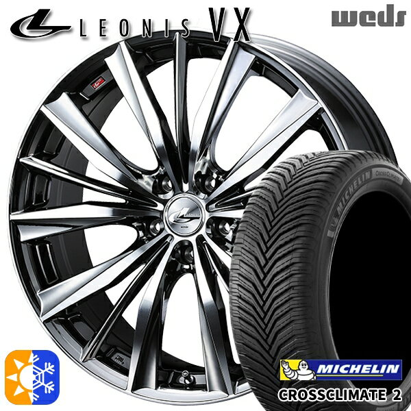 225/40R19 93Y XL ミシュラン クロスクライメート2 Weds レオニス VX BMCMC (ブラックメタルコート ミラーカット) 19インチ 8.0J 5H114.3 オールシーズンタイヤホイールセット